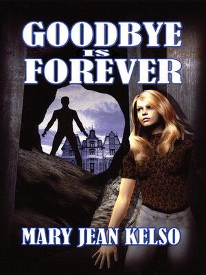 cover image of Goodbye is Forever